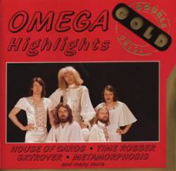 Omega (HUN) : Highlights